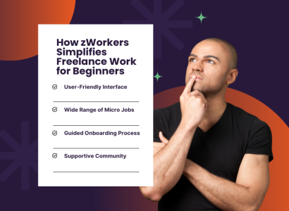 How zWorkers Simplifies Freelance Work for Beginners